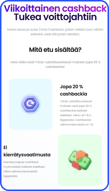Cashback-järjestelmä, joka kuuluu Trickz Casinon kanta-asiakasohjelmaan